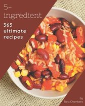 365 Ultimate 5-Ingredient Recipes