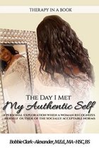 The Day I Met My Authentic Self
