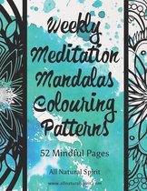 Mindfulness & Meditation- Weekly Meditation Mandalas Colouring Patterns