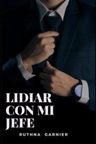 Lidiar Con Mi Jefe