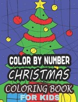 Color By Number Christmas Coloring Book For Kids
