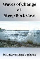 Waves of Change at Steep Rock Cove