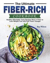 The Ultimate Fiber-rich Cookbook
