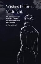 Wishes Before Midnight: An Anthology of Poems & Short Stories