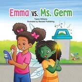 Emma vs. Ms. Germ