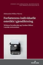 Studien Zur Germanistik, Skandinavistik Und �bersetzungskultur- Forfatterens individuelle estetikk i gjendiktning