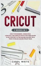 Cricut: 2 books in 1