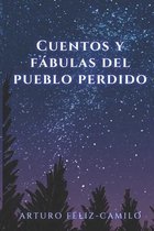 Cuentos y fabulas del pueblo perdido