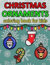 Christmas Ornaments Coloring Book for Kids