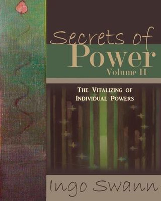 Boek "Secrets of Power, Volume II: The Vitalizing of Individual Powers" door Ingo Swann. Abstracte achtergrond met groene en bruine tinten.