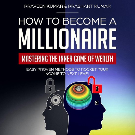 How to Become a Millionaire: Mastering the Inner Game of Wea ... - cover