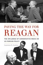 Studies in Conflict, Diplomacy, and Peace - Paving the Way for Reagan