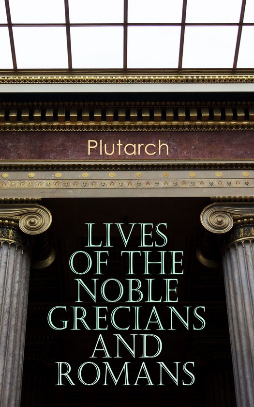 Lives of the Noble Grecians and Romans - cover