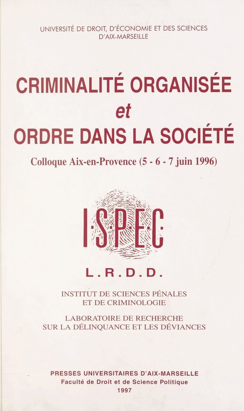 Criminalité organisée et ordre dans la société : Colloqu ... - cover