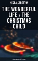 The Wonderful Life & The Christmas Child (Musaicum Christmas Specials)