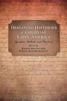 Religions of the Americas Series- Imagining Histories of Colonial Latin America