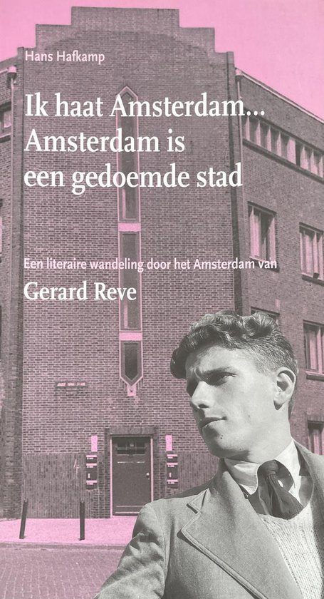 Cover van het boek 'Ik haat Amsterdam ... Amsterdam is een gedoemde stad' van H. Hafkamp