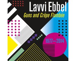 Lavvi Ebbel - Guns And Crepe Flambée (2 LP)