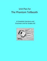 Unit Plan for The Phantom Tollbooth