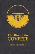 The Rise of the COVFEFE