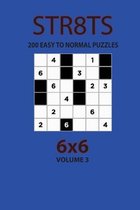 Str8ts - 200 Easy to Normal Puzzles 6x6 (Volume 3)