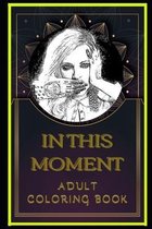 In This Moment Adult Coloring Book