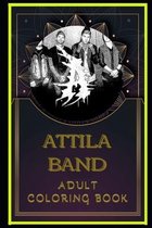 Attila Band Adult Coloring Book