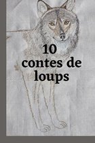 10 contes de loups