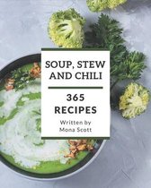 365 Soup, Stew and Chili Recipes