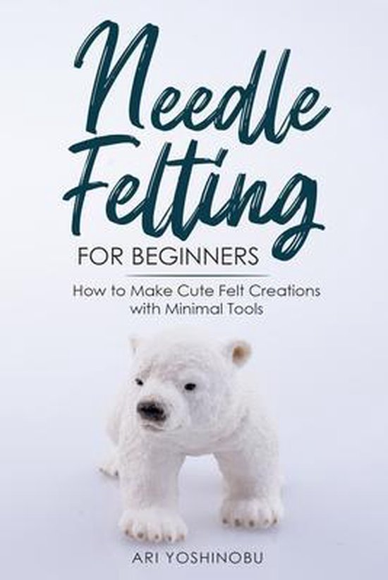 Needle Felting for Beginners - cover