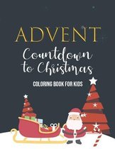 Advent Countdown to Christmas Coloring Book for Kids