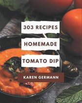 303 Homemade Tomato Dip Recipes