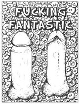 Fucking Fantastic: Cock Coloring Book For Adults