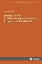 Norwegische Beitr�ge Zur Germanistik- Die Deutschen Friedensnobelpreiskandidaten Im Kaiserreich 1901-1918