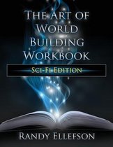 Art of World Building-The Art of World Building Workbook
