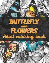 Butterfly And Flowers Adult Coloring Book