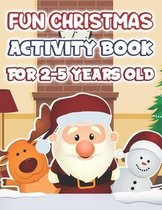 Fun Christmas Activity Book For 2-5 Years Old