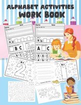 Alphabet Activities Work book