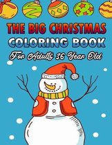 The Big Christmas Coloring Book For Adults 36 Year Old