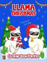 Llama Christmas Coloring Book For Kids