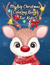 My Big Christmas Coloring Book For Kids 5+