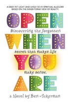 Open When You Are