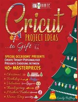 Cricut Project Ideas to Gift Special Occasions Presents