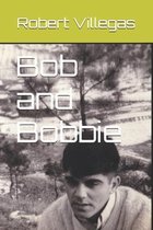 Bob and Bobbie