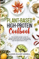 Plant-Based High-Protein Cookbook