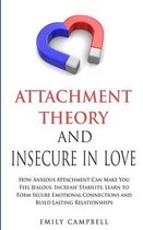 Attachment Theory and Insecure in Love