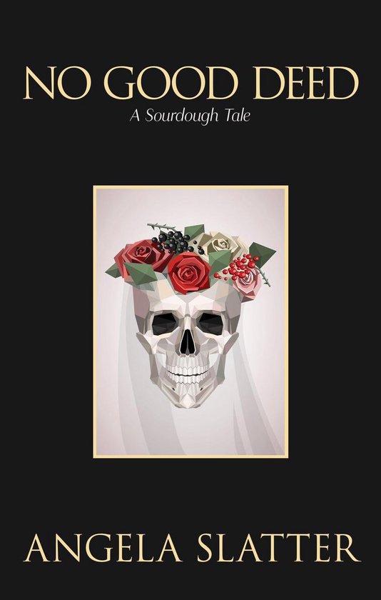 Boekomslag van No Good Deed door Angela Slatter met een geometrische schedel met een bloemenkrans en sluier.