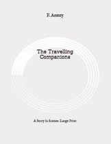 The Travelling Companions: A Story in Scenes