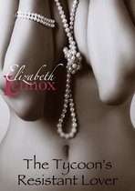 The Lovers Exchange Series - The Tycoon's Resistant Lover