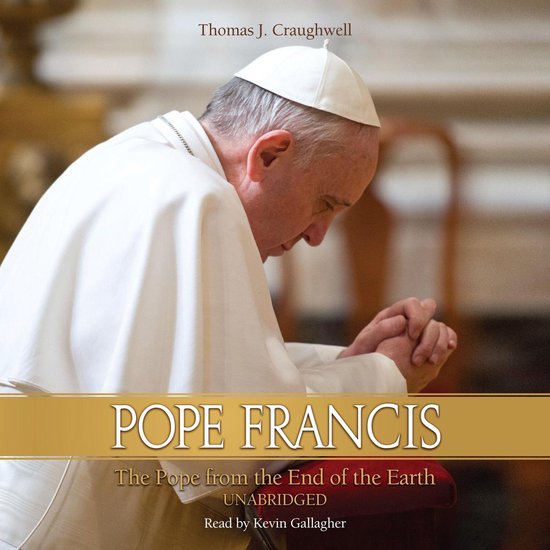 Pope Francis: The Pope From the End of the Earth - cover